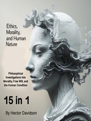 cover image of Ethics, Morality, and Human Nature